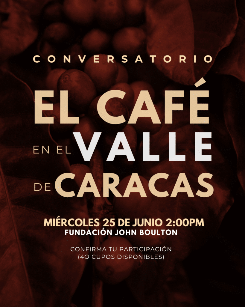 Conversatorio: El Café en el Valle de Caracas