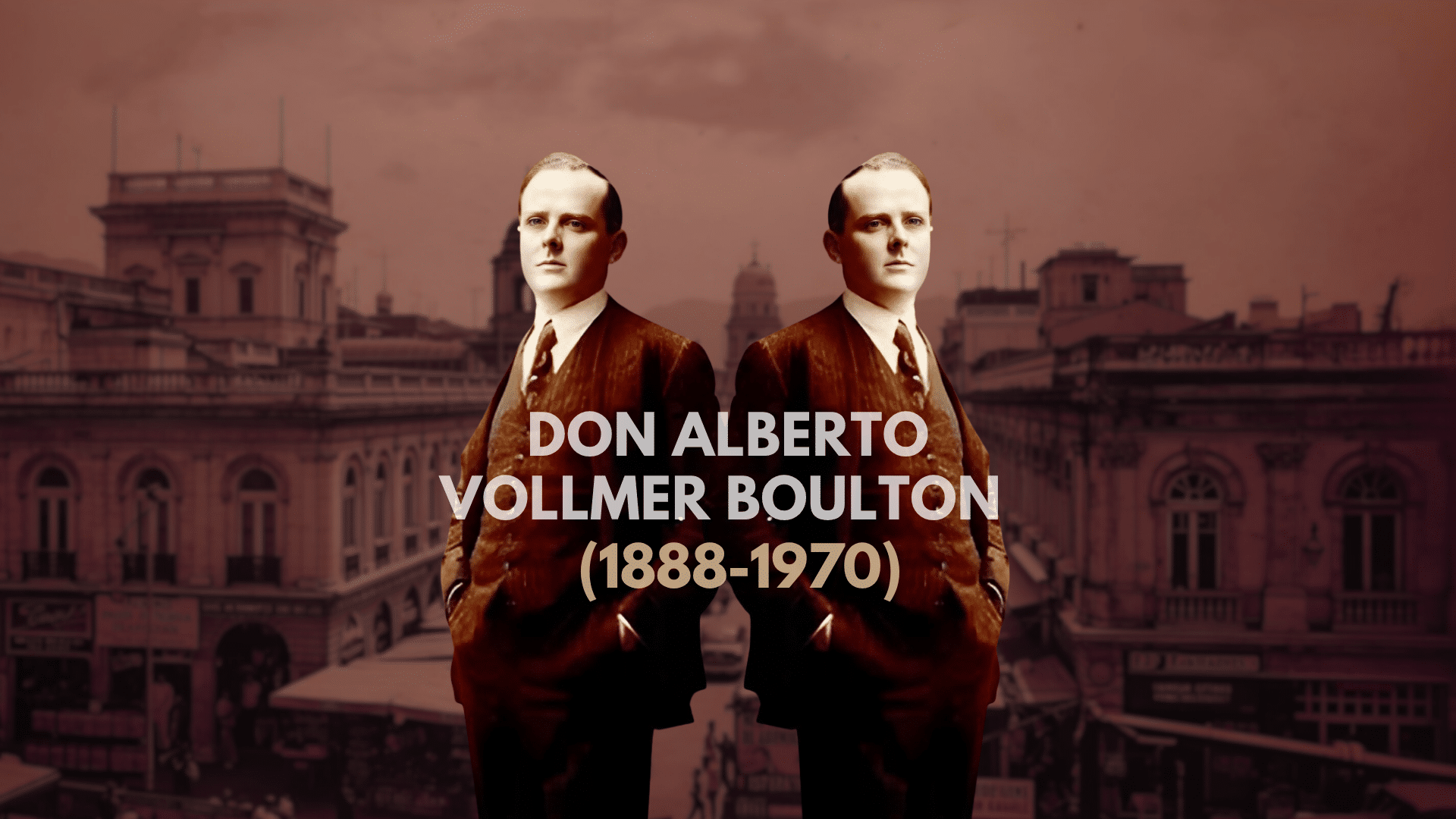 Don Alberto Vollmer Boulton (1888-1970)